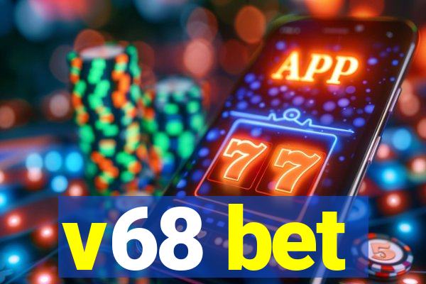 v68 bet